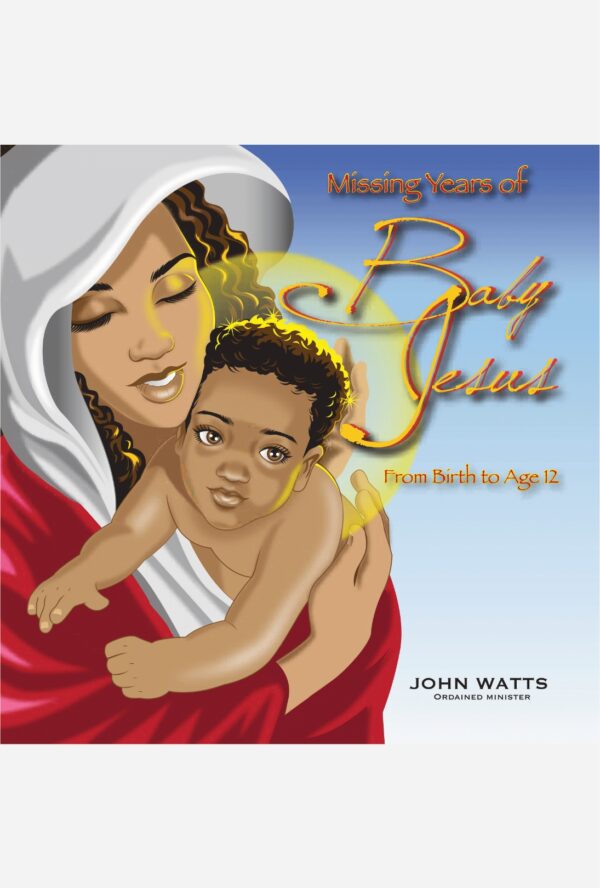 Missing Years of Baby Jesus: From Birth to Age 12