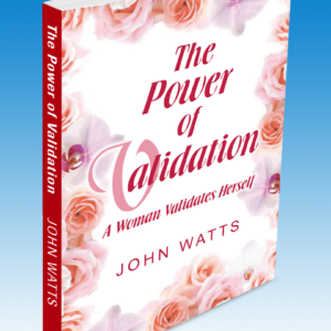 The Power of Validation: A Woman Validates Herself