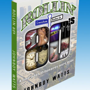 Rollin’ 80’s: Drugs, Money, Politics & Reality (Paperback)